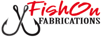 FishOn Fabrications
